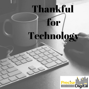 Thankful for Technology
